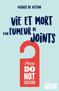 Vie et mort d'un fumeur de joints (eBook, ePUB) - de Vitton, Olivier