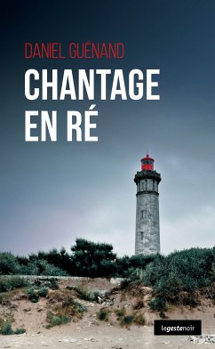 Chantage en Ré (eBook, ePUB) - Guénand, Daniel