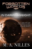 In Darkness, Light (Starfire Angels: Forgotten Worlds, #4) (eBook, ePUB)