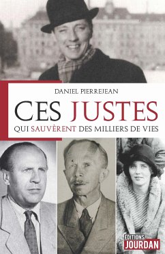 Ces Justes qui sauvèrent des milliers de vie (eBook, ePUB) - Pierrejean, Daniel