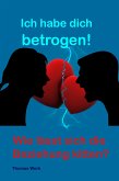 Ich habe dich betrogen! (eBook, ePUB)