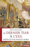 Du dernier tsar à l'exil (eBook, ePUB)
