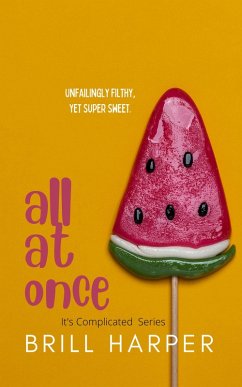 All at Once (It's Complicated, #2) (eBook, ePUB) - Harper, Brill