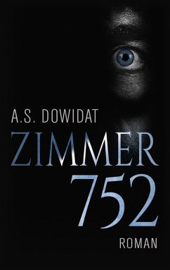 Zimmer 752 (eBook, ePUB) - Dowidat, A. S.