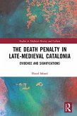 The Death Penalty in Late-Medieval Catalonia (eBook, ePUB)