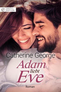 Adam liebt Eve (eBook, ePUB) - George, Catherine