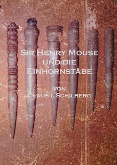 Sir Henry Mouse und die Einhornstäbe (eBook, ePUB)
