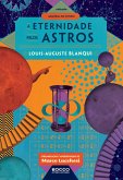 A eternidade pelos astros (eBook, ePUB) A eternidade pelos astros (eBook, ePUB)