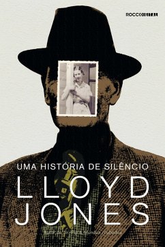 Uma história de silêncio (eBook, ePUB) - Jones, Lloyd