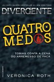Quatro medos: Tobias conta a cena do arremesso de faca de Divergente (eBook, ePUB) Quatro medos: Tobias conta a cena do arremesso de faca de Divergente (eBook, ePUB)