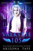 Valkyrie 105 (The Afterlife Academy: Valkyrie, #5) (eBook, ePUB)