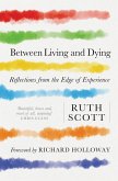 Between Living and Dying (eBook, ePUB)