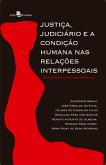 Justiça, Judiciário e a Condição Humana nas Relações Interpessoais (eBook, ePUB)