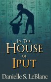 In the House of Iput (Ancient Egyptian Romances) (eBook, ePUB)