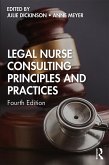 Legal Nurse Consulting Principles and Practices (eBook, ePUB)