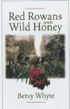 Red Rowans and Wild Honey (eBook, ePUB) - Whyte, Betsy