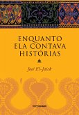 Enquanto ela contava histórias (eBook, ePUB) Enquanto ela contava histórias (eBook, ePUB)