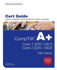 CompTIA A+ Core 1 (220-1001) and Core 2 (220-1002) Cert Guide (eBook, PDF) - McDonald Richard