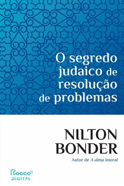 O segredo judaico de resolução de problemas (eBook, ePUB) - Bonder, Nilton