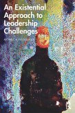 An Existential Approach to Leadership Challenges (eBook, PDF)