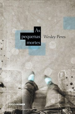 As pequenas mortes (eBook, ePUB) - Peres, Wesley