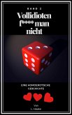 Vollidioten f***t man nicht Band 2 (eBook, ePUB)