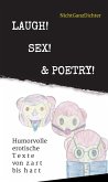 Laugh! Sex! & Poetry! (eBook, ePUB)