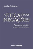 A ética e suas negações (eBook, ePUB)