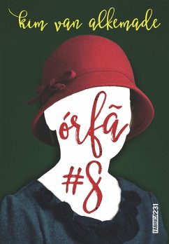 Órfã #8 (eBook, ePUB) - Alkemade, Kim Van