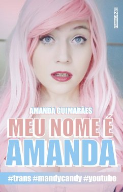 Meu nome é Amanda (eBook, ePUB) - Guimarães, Amanda