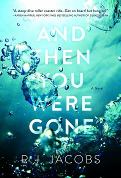 And Then You Were Gone (eBook, ePUB) - Jacobs, R. J.