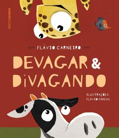 Devagar & Divagando (eBook, ePUB) - Carneiro, Flávio