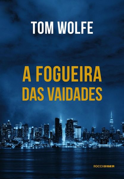 A fogueira das vaidades (eBook, ePUB)