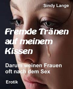 Fremde Tränen auf meinem Kissen (eBook, ePUB) - Lange, Sindy