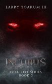Incubus (Folklore Series, #3) (eBook, ePUB)
