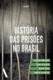 História das prisões no Brasil II (eBook, ePUB) História das prisões no Brasil II (eBook, ePUB)