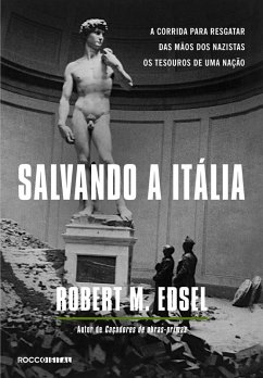 Salvando a Itália (eBook, ePUB) - M. Edsel, Robert