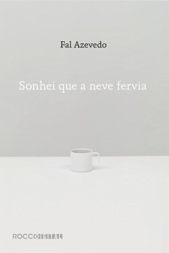 Cover Sonhei que a neve fervia (eBook, ePUB)