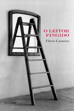 O leitor fingido (eBook, ePUB) - Carneiro, Flávio