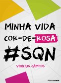 Minha vida cor-de-rosa #SQN (eBook, ePUB)