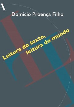 Leitura do texto, leitura do mundo (eBook, ePUB) - Proença Filho, Domicio