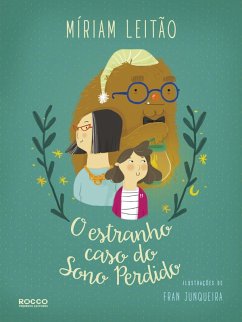 O estranho caso do sono perdido (eBook, ePUB) - Leitão, Míriam