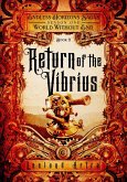 Return of the Vibrius (A series of short gaslamp steampunk adventures books exploring a magic future world, #2) (eBook, ePUB)