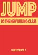 Jump To The New Ruling Class (eBook,... - Bild 1