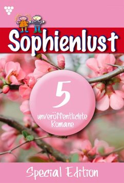 Sophienlust (eBook, ePUB) - Hellwig, Ursula; Sollner, Clara Maria; Clausen, Bettina; Peters, Gitta