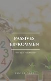 Passives Einkommen (eBook, ePUB)