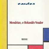 Mondrian, o holandês voador (eBook, ePUB)