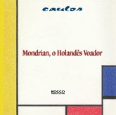 Mondrian, o holandês voador (eBook, ePUB) Mondrian, o holandês voador (eBook, ePUB)