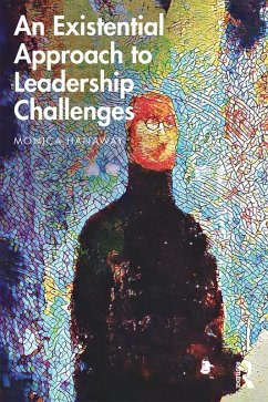 An Existential Approach to Leadership Challenges (eBook, ePUB) - Hanaway, Monica