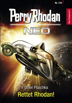 Rettet Rhodan! / Perry Rhodan - Neo Bd.210 (eBook, ePUB) - Plaschka, Oliver